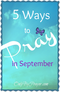 5 Ways to Pray in September