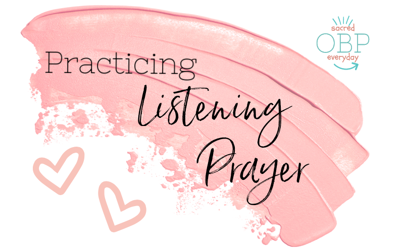 How To Try Listening Prayer