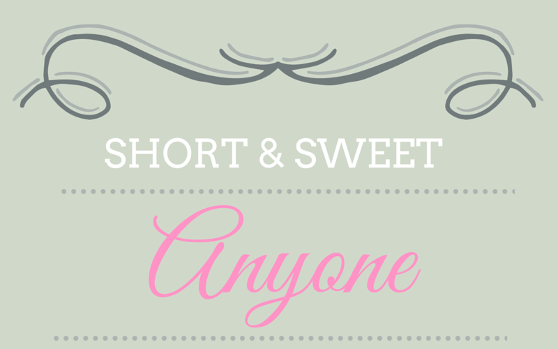 Short & Sweet: Anyone