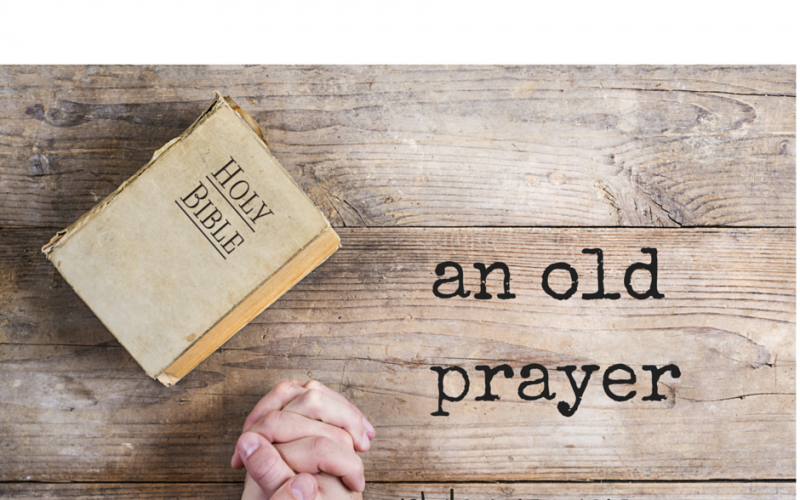 Short & Sweet:  an old prayer