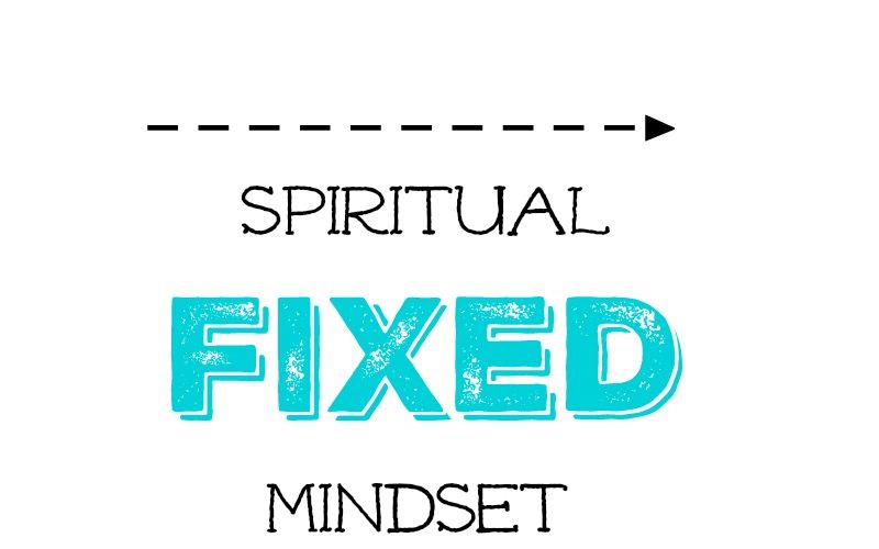 Spiritual Fixed Mindset