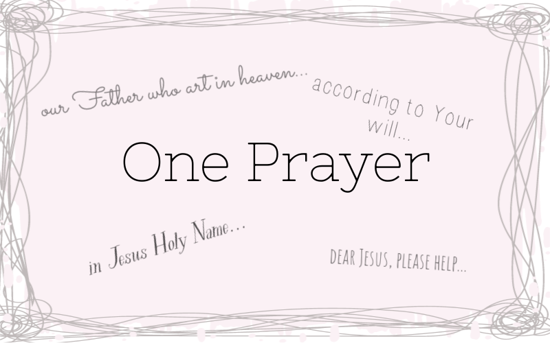 What Is One Prayer?